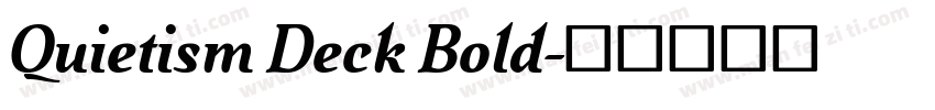 Quietism Deck Bold字体转换